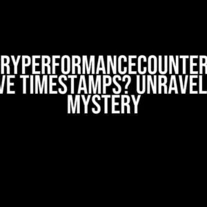 Can QueryPerformanceCounter return negative timestamps? Unraveling the Mystery