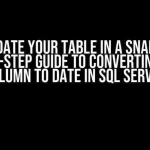 Update Your Table in a Snap: A Step-by-Step Guide to Converting an Int Column to Date in SQL Server